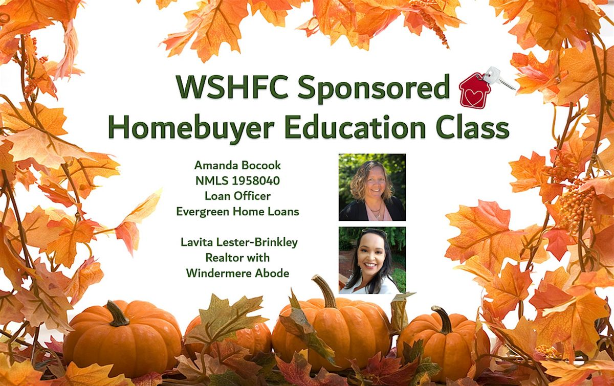 WSHFC  Sponsored Homebuyer Education Class 10.26.24