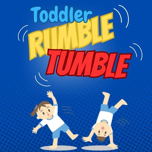 Toddler Rumble Tumble