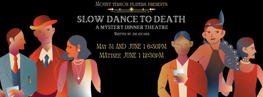 "Slow Dance to Death" Mystery Dinner Theatre