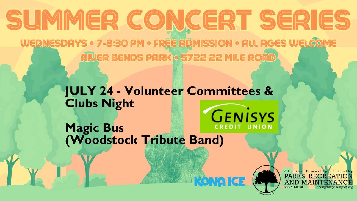 Summer Concert Series: Volunteer Committee's & Clubs Night with Magic Bus