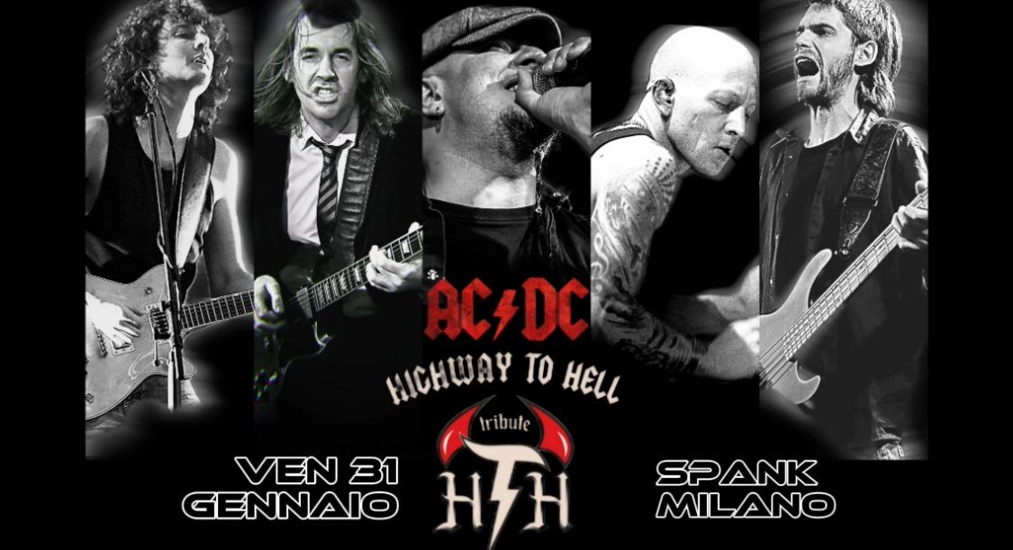 HIGHWAY TO HELL - AC\/DC tribute live @ Spank, Milano