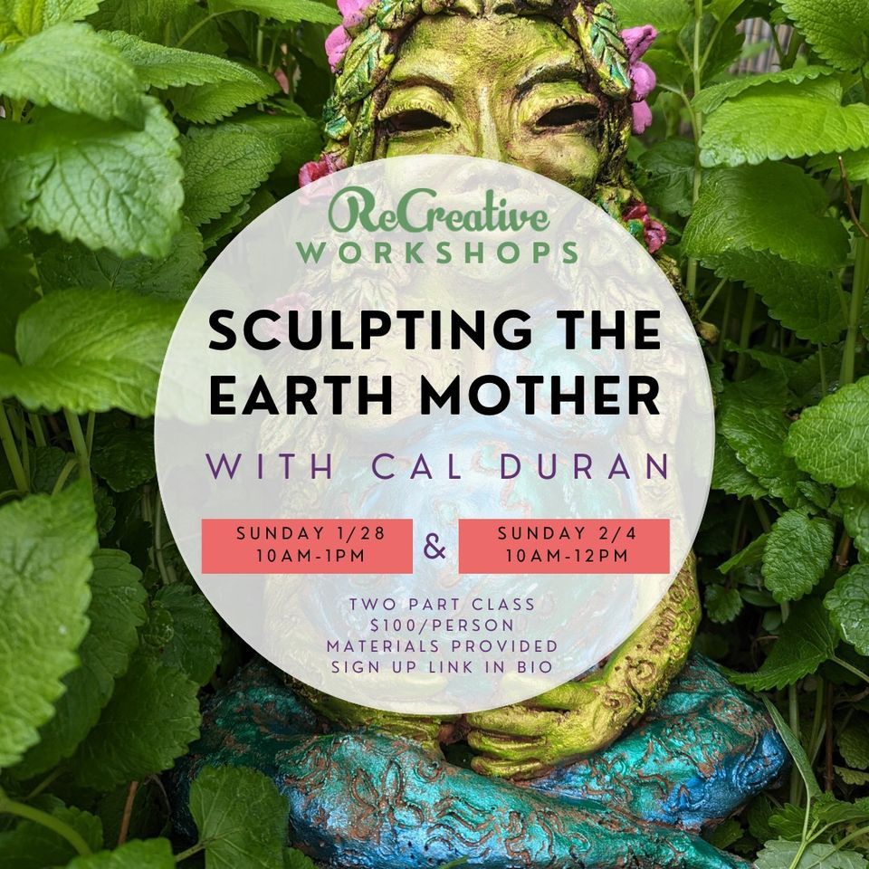 Sculpting the Earth Mother with Cal Duran 