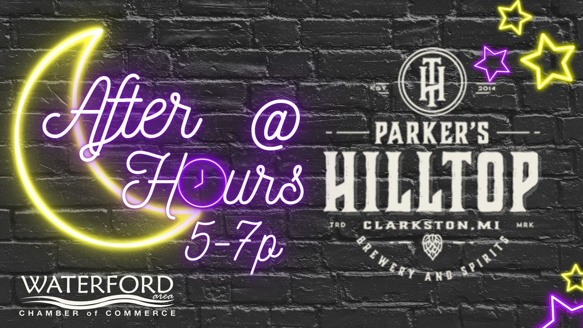 After Hours @ Parker's Hilltop Brewery