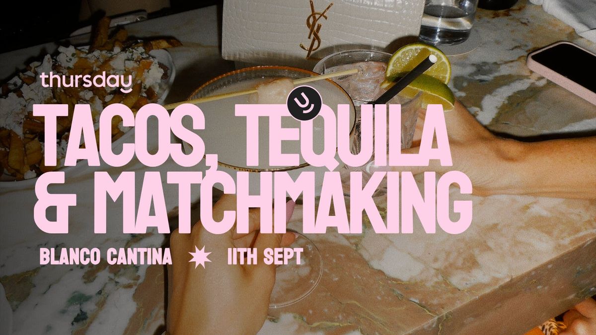 Thursday | Blanco Cantina x Matchbox (20s &amp; 30s) | Calgary