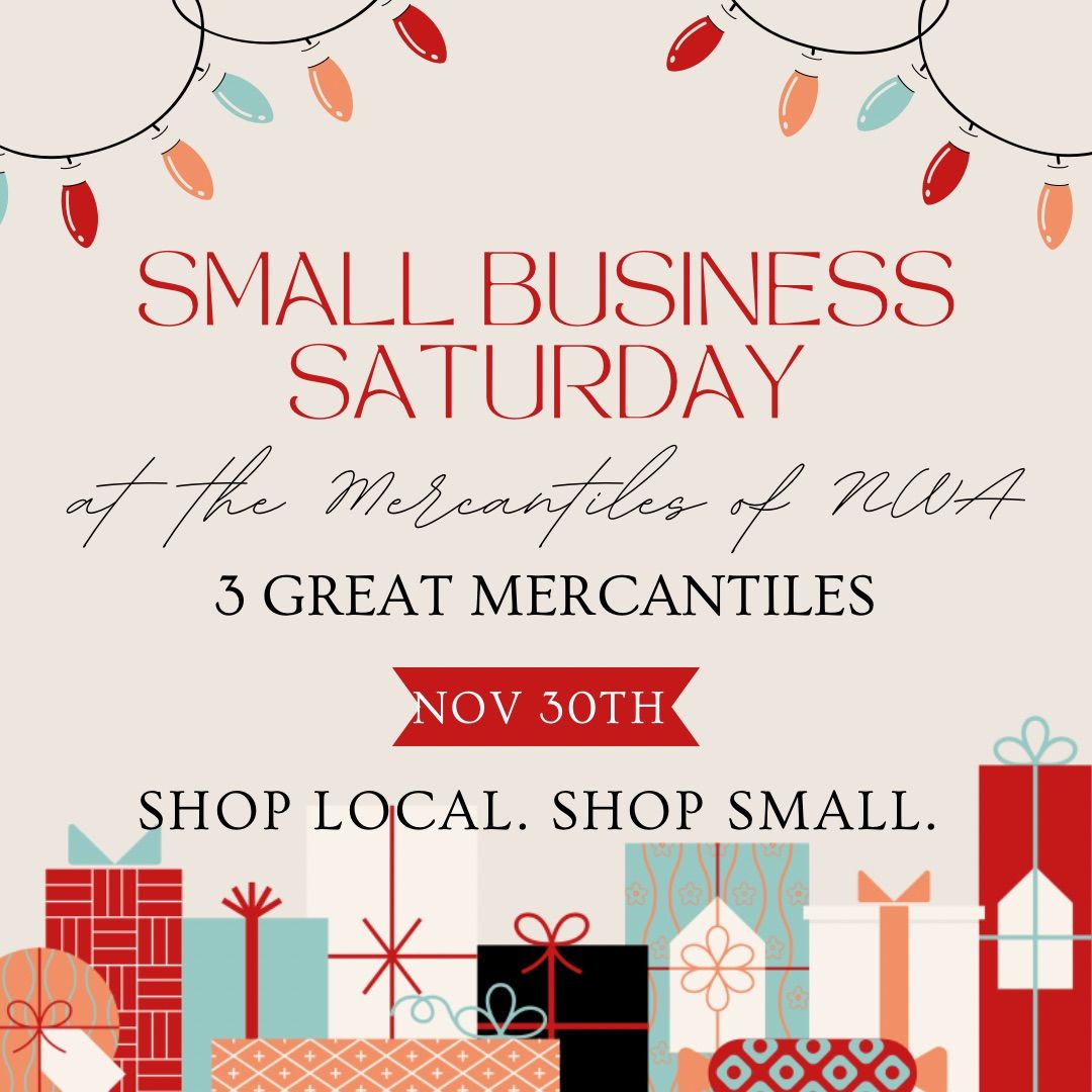 Small business Saturday at The Mercantiles of NWA