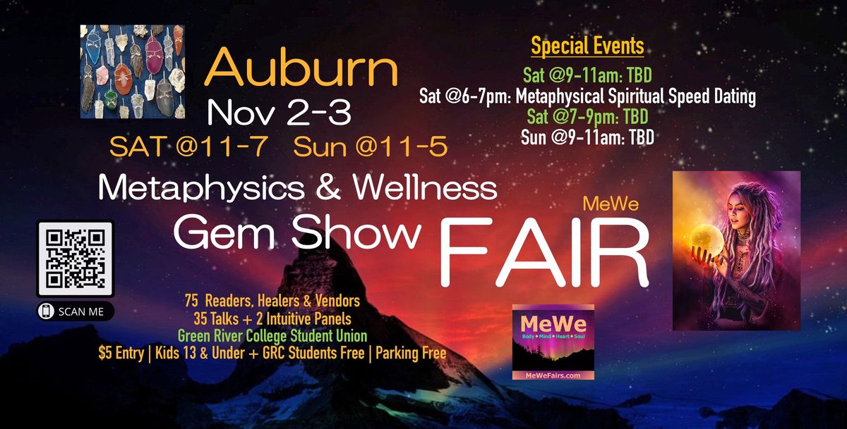 Metaphysics & Wellness MeWe Fair + Gem Show in Auburn, 75 Booths \/ 45 Talks