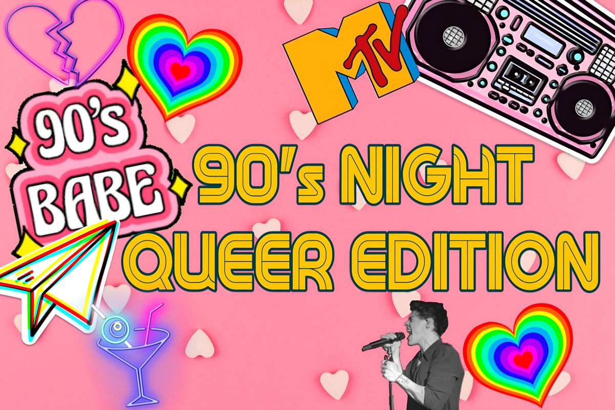 90's NIGHT - QUEER EDITION