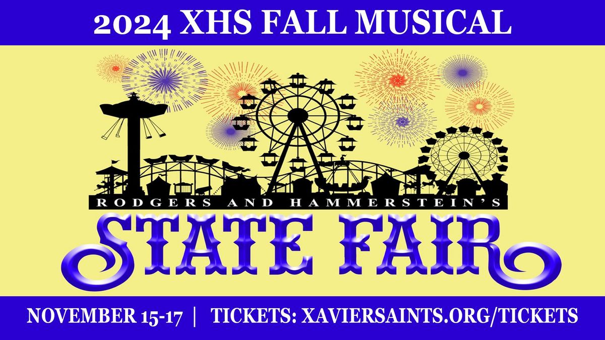 XHS Fall Musical: RODGERS & HAMMERSTEIN'S "STATE FAIR"