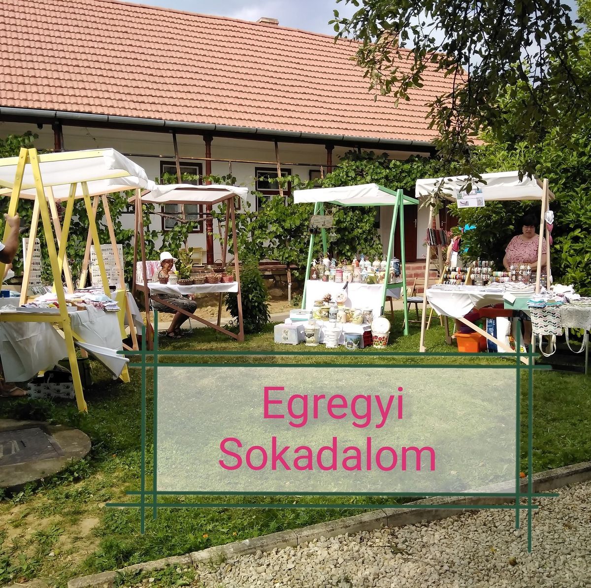 Egregyi Sokadalom-Magyaregregyi Nyitott Porta Piaca 