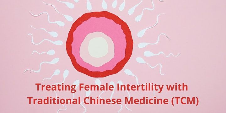 Treating Female Infertility With Traditional Chinese Medicine Online