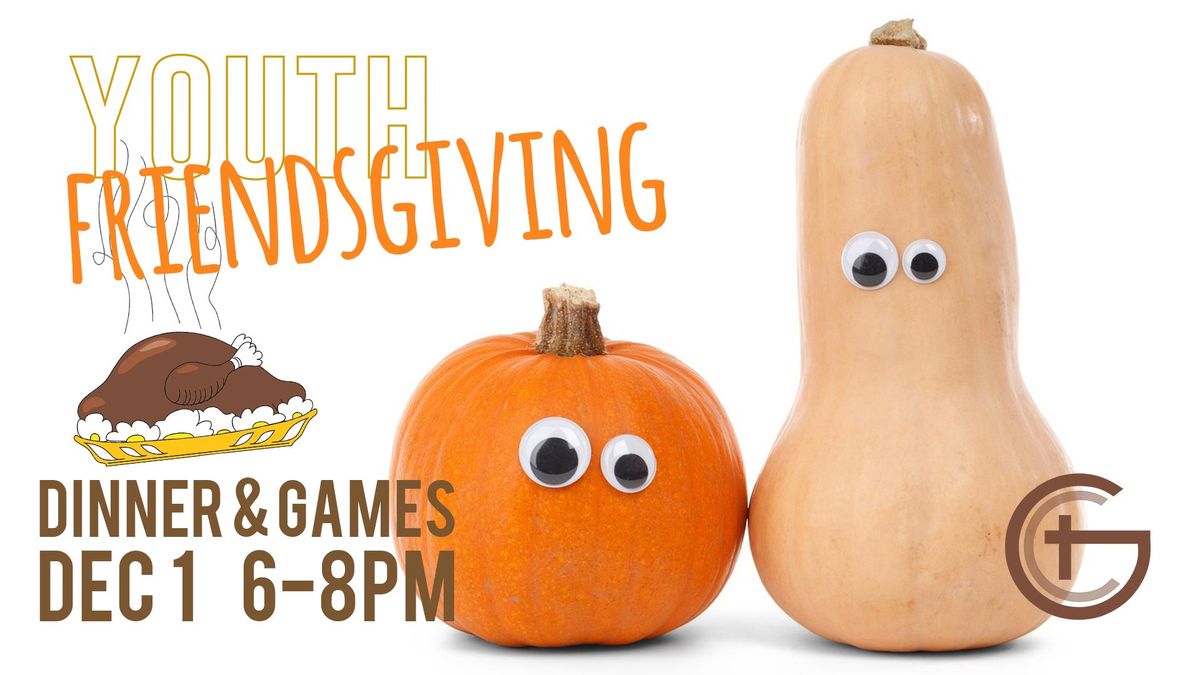 Youth & Families - Friendsgiving Dinner