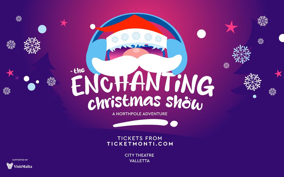 The Enchanting Christmas Show : A North Pole Adventure