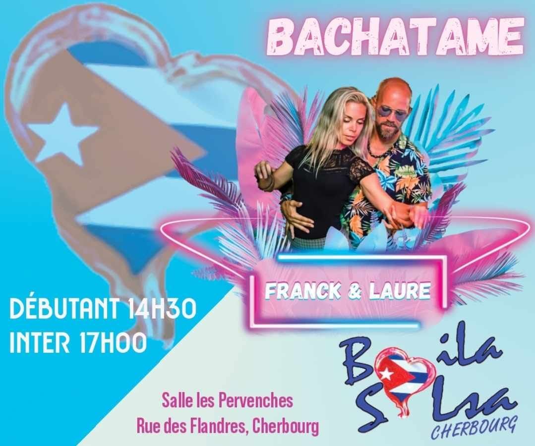 Bachatame #7 (cours de bachata) 