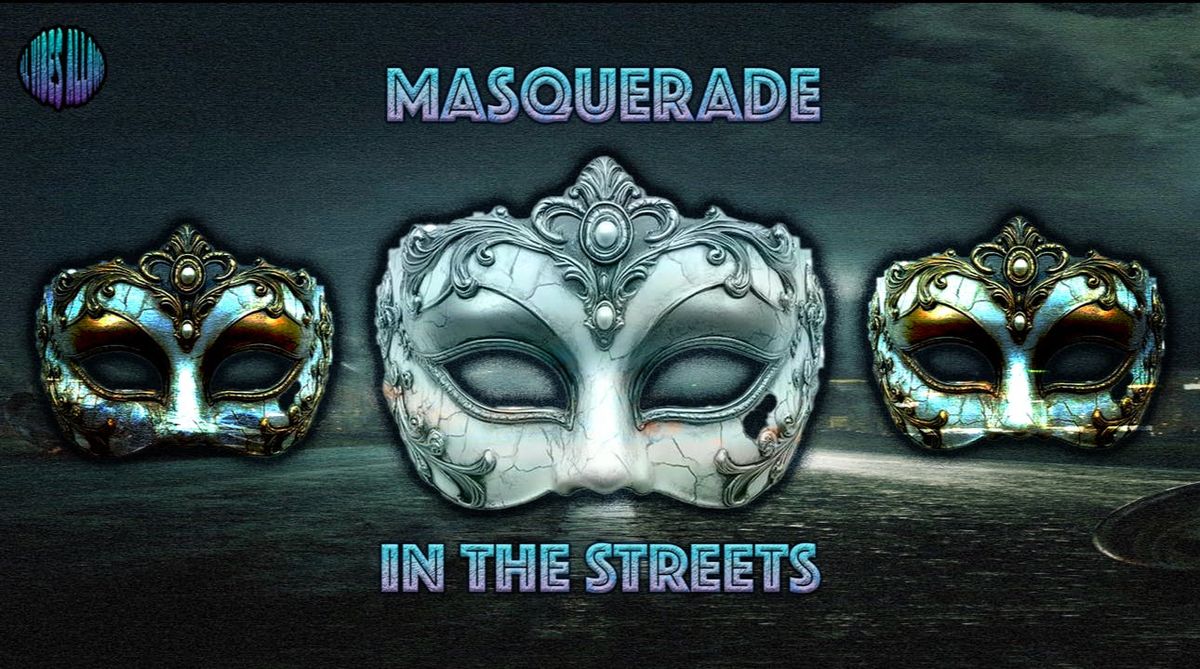  ? MASQUERADE IN THE STREETS \u2013 HALLOWEEN SPECIAL ?