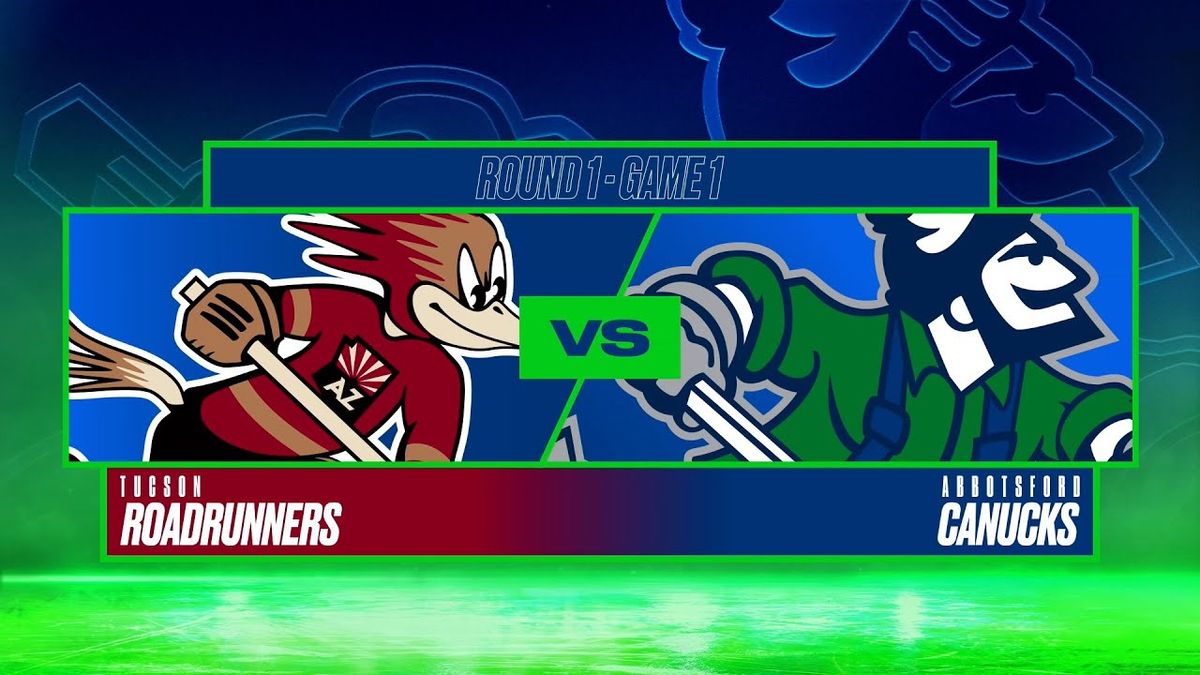 Abbotsford Canucks at Tucson Roadrunners at Tucson Arena