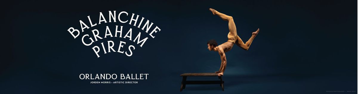 Orlando Ballet - Balanchine, Graham, Pires at Steinmetz Hall at Dr Phillips Center