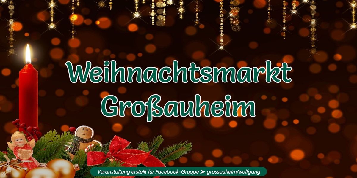 38. Gro\u00dfauheimer Weihnachtsmarkt