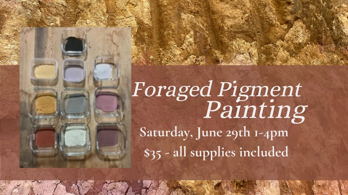 Foraged Pigment Painting