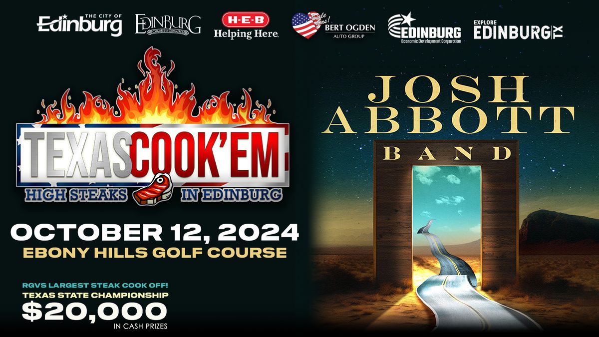 2024 Texas Cook'em: High Steaks In Edinburg | Josh Abbot Band (Free Concert)