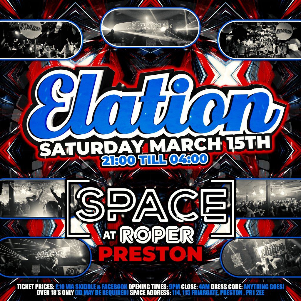 Elation - 15th March @ SPACE