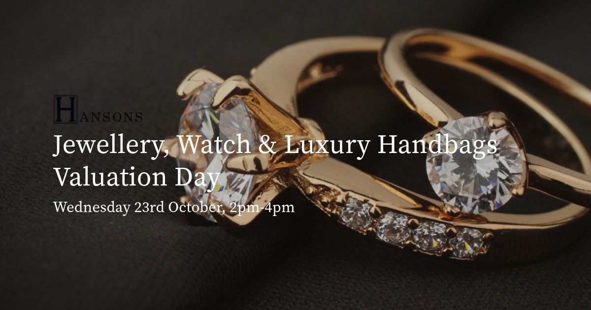 Hansons Jewellery, Watch & Luxury Handbags Valuation Day