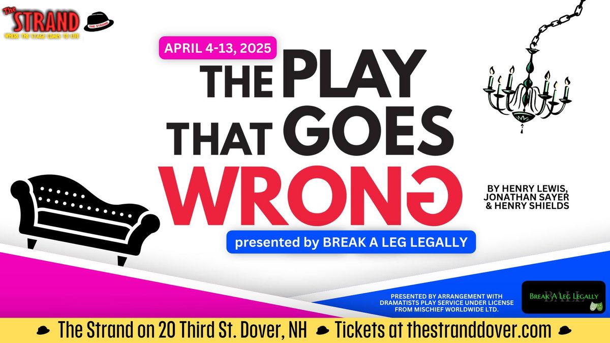 The Play That Goes Wrong presented by Break A Leg Legally