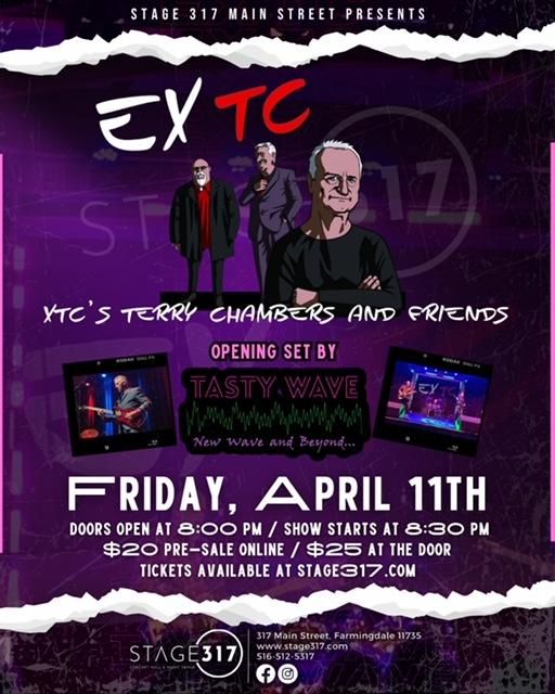 APRIL 11TH! - EXTC & TASTY WAVE @ STAGE 317 Feat. Terry Chambers\/XTC & Steve Hampton\/Joe Jackson! 