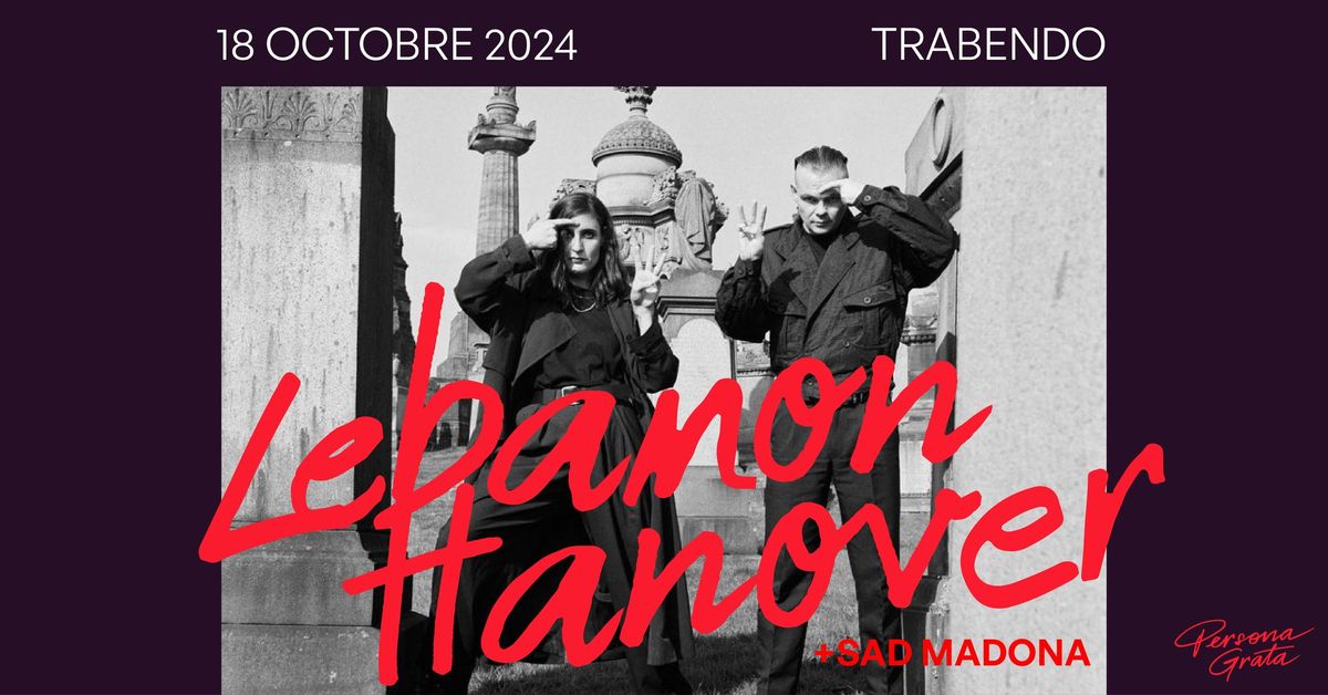 Lebanon Hanover + Sad Madona @ Trabendo \/\/ 18.10.2024