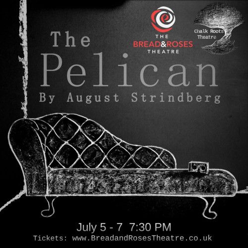 The Pelican The Bread Roses Theatre Carshalton 5 July 21