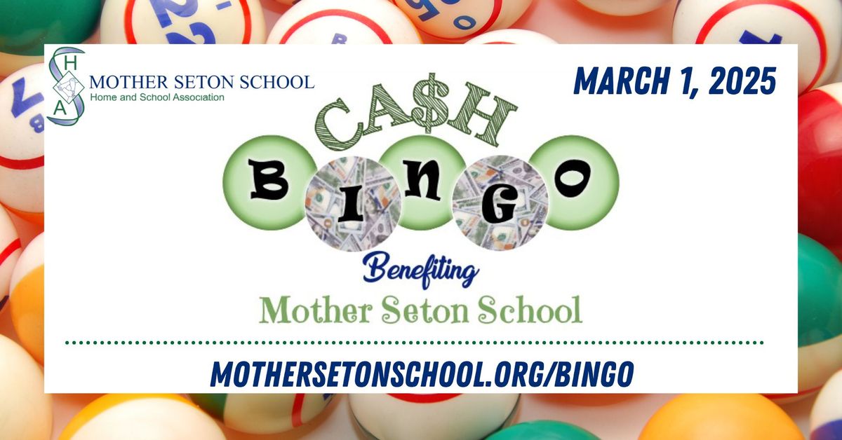 Mother Seton School HSA Cash Bingo