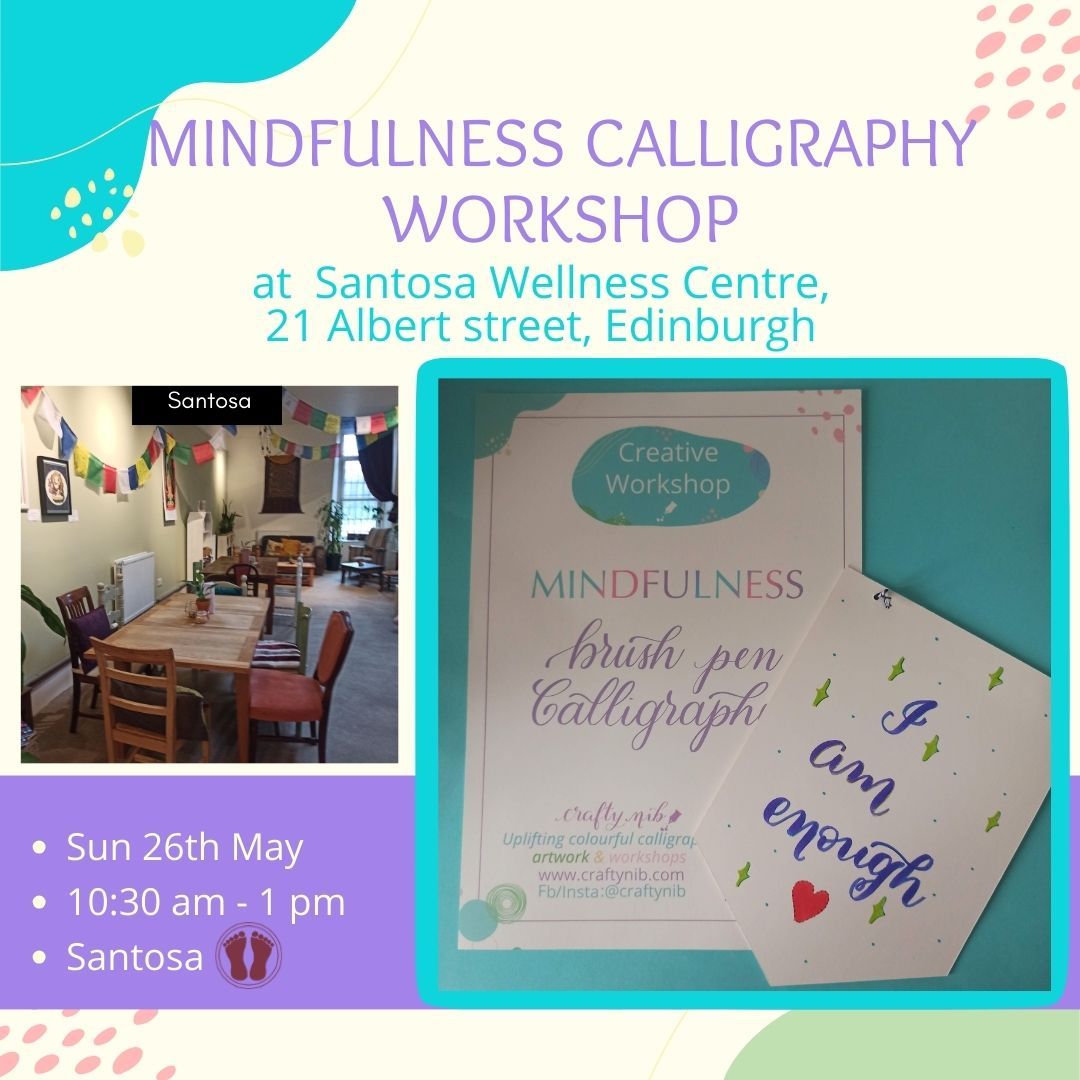 Mindfulness Calligraphy Workshop at Santosa, Edinburgh
