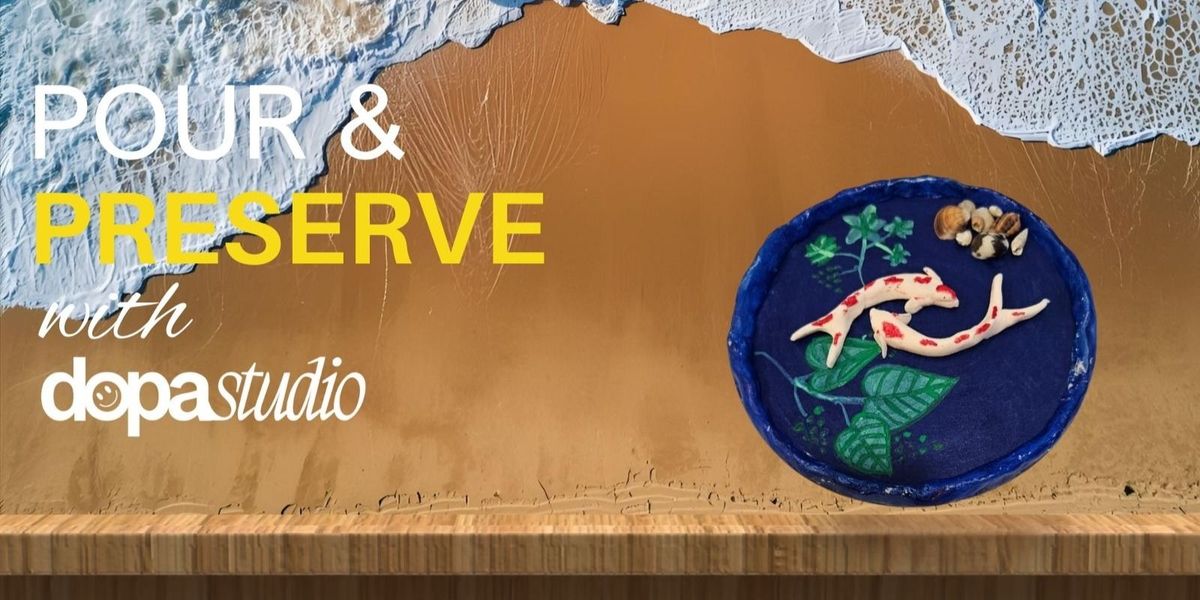Pour & Preserve: 3D Resin Art Workshop