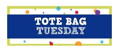 TOTE BAG TUESDAY!