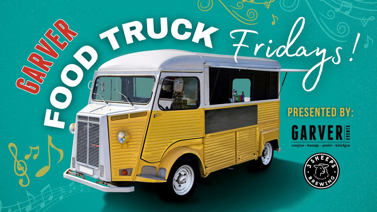 Garver Food Truck Friday ft. The Rotation