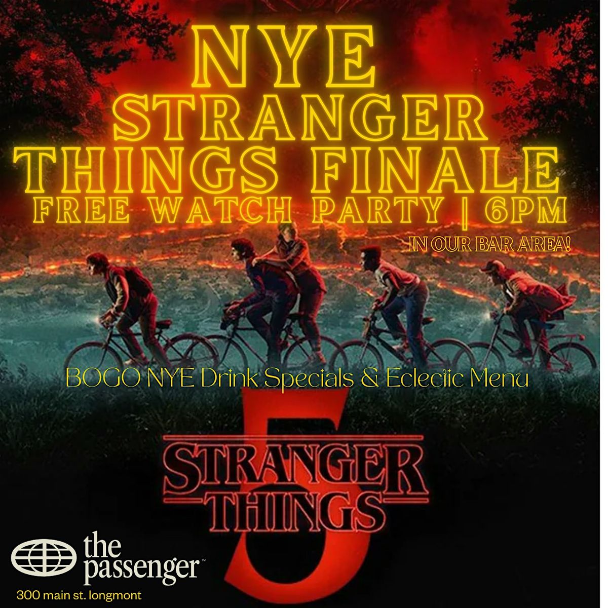 Stranger Things R6 Event NYE Stranger Things Finale Free Watch Party, The Passenger, Longmont ...