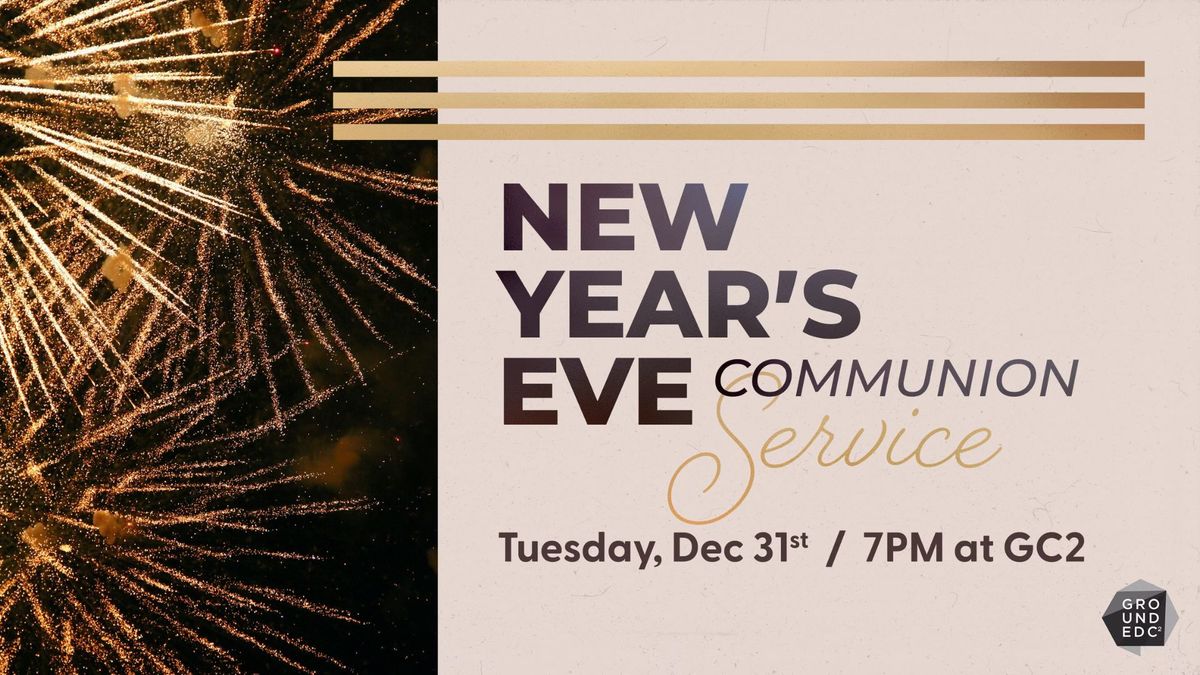 New Year's Eve Communion Service