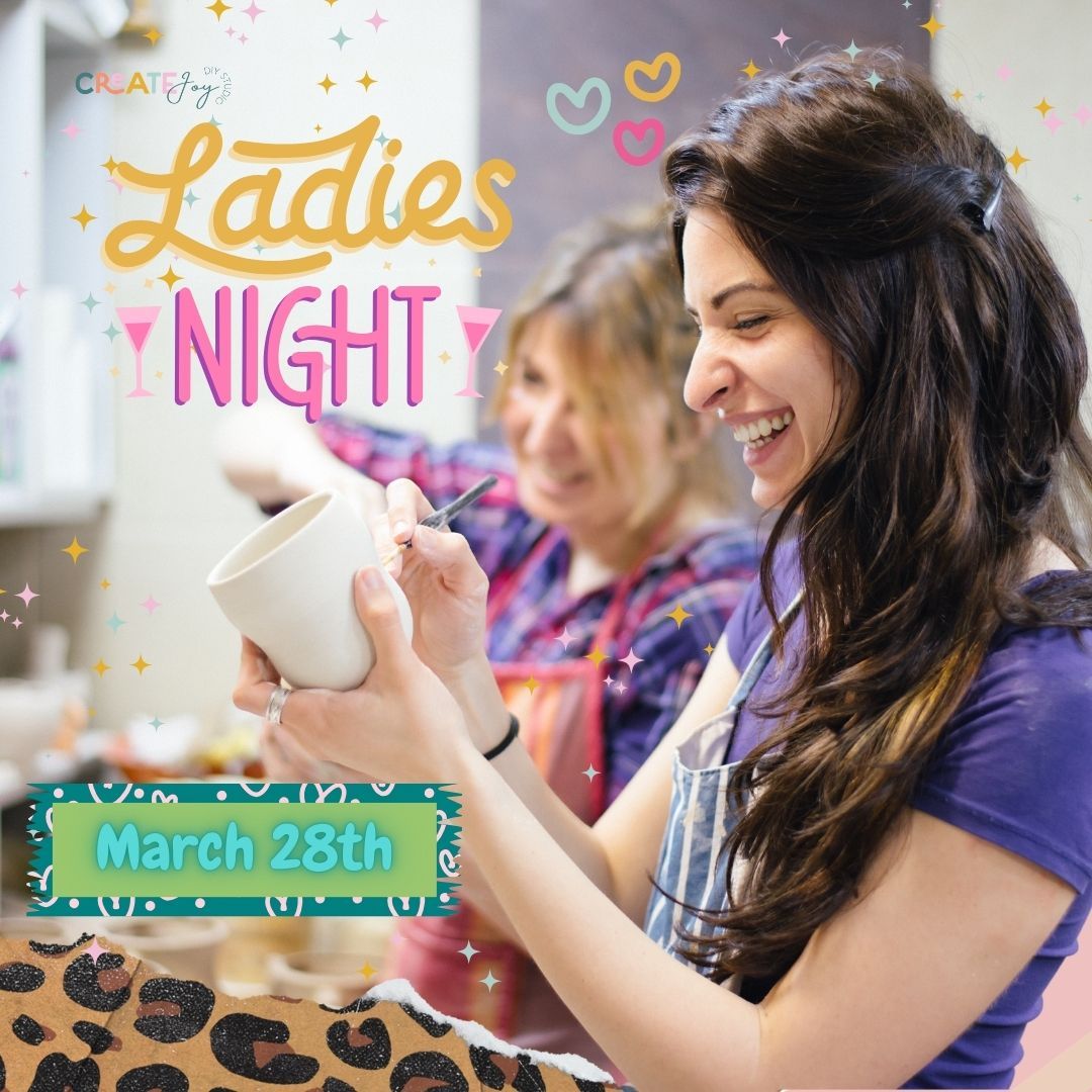 Ladies Night ~ March 28th