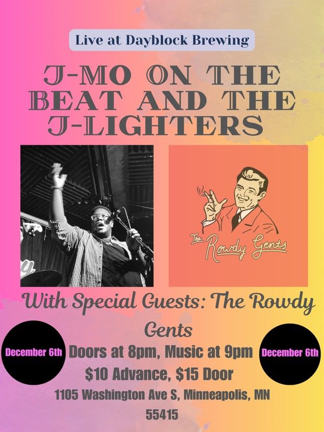 J-Mo on the Beat and the J-Lighters with The Rowdy Gents