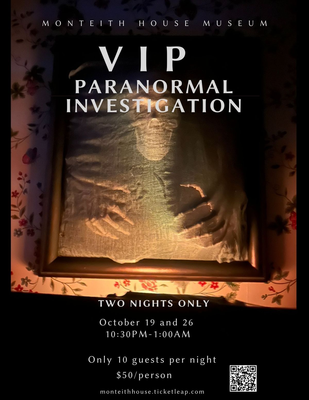 Monteith House Museum VIP Paranormal Investigation