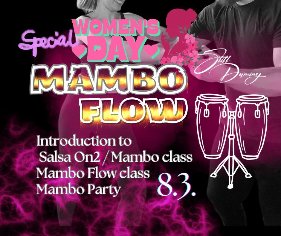 Mambo Flow Classes and Salsa party 8.3. Women\u2019s Day Special