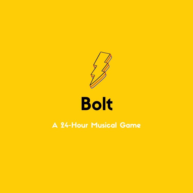 BOLT! A 24 Hour Musical Project 