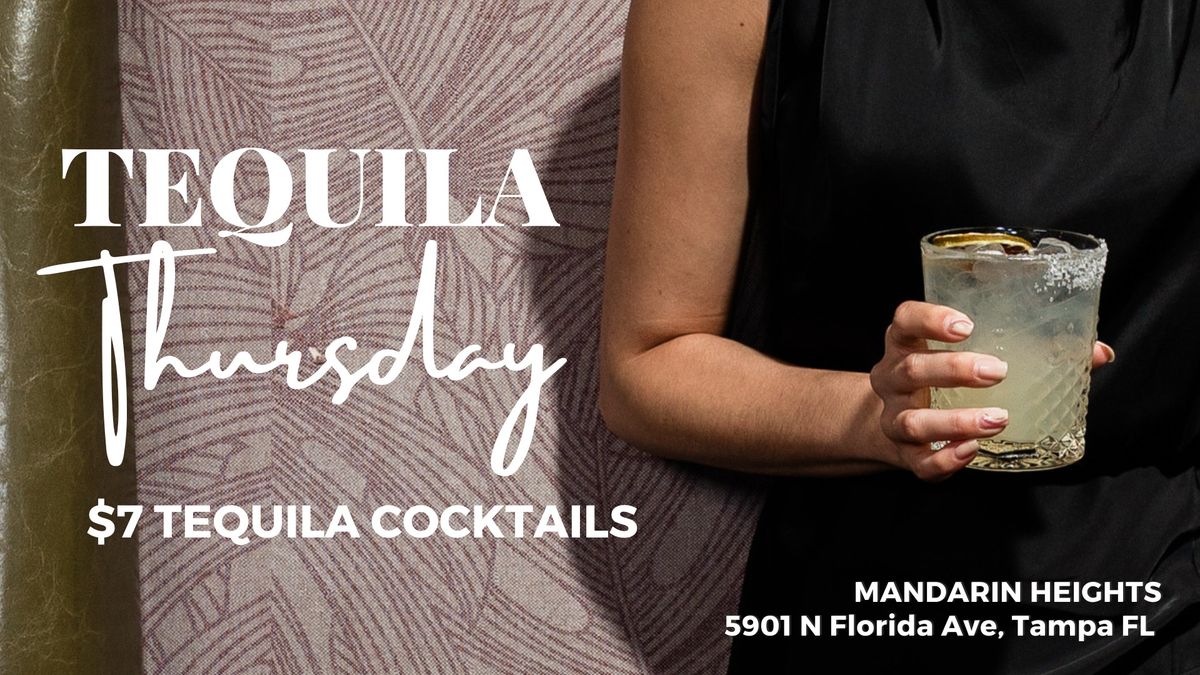 $7 Tequila Thursday