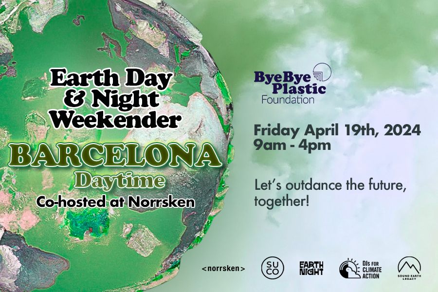 Earth Day & Night Weekender: Barcelona Edition