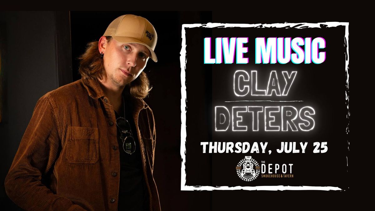 Live Music - Clay Deters