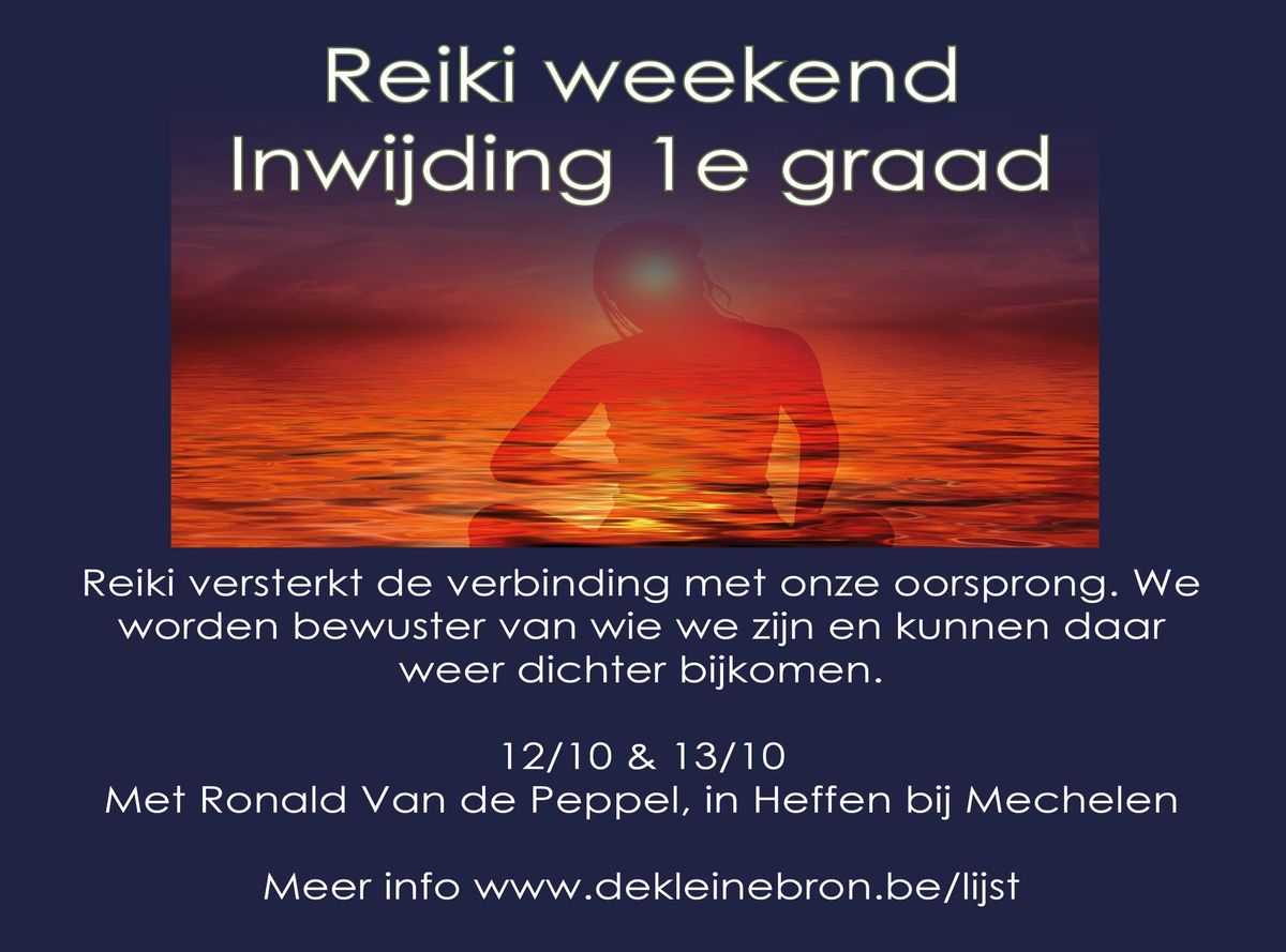 Cursus: Reiki weekend inwijding eerste graad