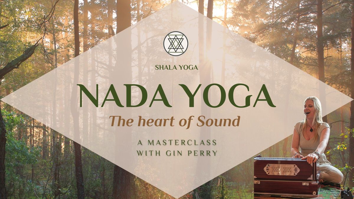 Nada Yoga ~ The Heart of Sound