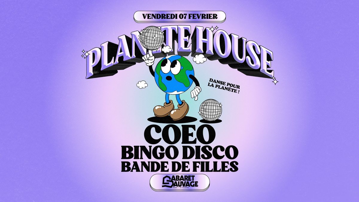 Plan\u00e8te House : Coeo, Bingo Disco, Bande De Filles