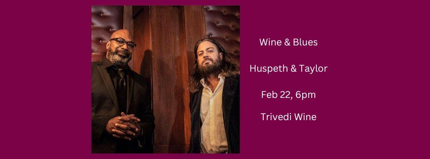 Wine & Blues: Hudspeth & Taylor