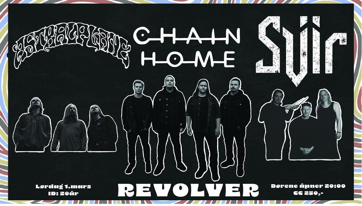 Astralplane \/\/ Chain Home \/\/ Sviir \/\/ REVOLVER