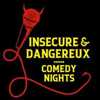 Insecure & Dangereux - Comedy Nights